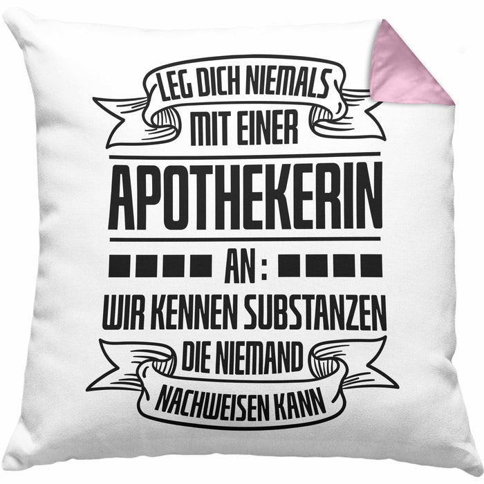 Apothekerin Kissen mit Füllung 40x40 Geschenk Wir Kennen Substanzen Die Niemand Nachweisen Kann Lustig Spruch (Grau) Rosa Trendation