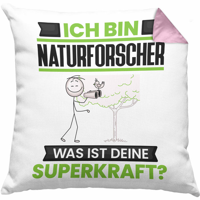 Naturforscher Kissen mit Füllung 40x40 Geschenk für Naturforscher Geburtstag Lustiger Spruch Was Ist Deine Superkraft (Grau) Rosa Trendation