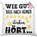 Wie Gut Dass Mich Keiner Denken Hört Lustige Kissen mit Füllung 40x40 Spruch Geschenk Kollegin Kollege BüroKissen mit Füllung 40x40 Geschenkidee (Grau) Rosa Trendation