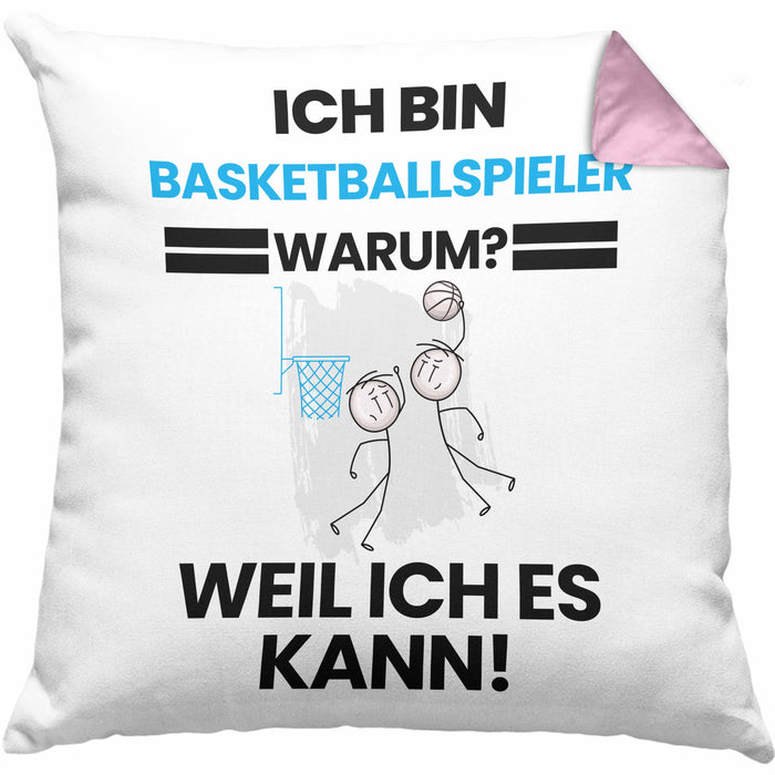 Basketballspieler Geschenk Kissen mit Füllung 40x40 Lustiger Spruch Ich Bin Basketballspieler Warum Weil Ich Es Kann Geschenkidee Bester Basketballspieler Geburtstag (Grau) Rosa Trendation
