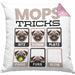 Mops Besitzer Kissen mit Füllung 40x40 Geschenk Lustiger Spruch Geschenkidee Mops Tricks Bleib (Grau) Rosa Trendation