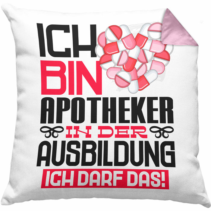 Apotheker Ausbildung Kissen mit Füllung 40x40 Geschenk Ich Bin Apotheker In Der Ausbildung Ich Darf Das Geschenkidee Spruch (Grau) Rosa Trendation