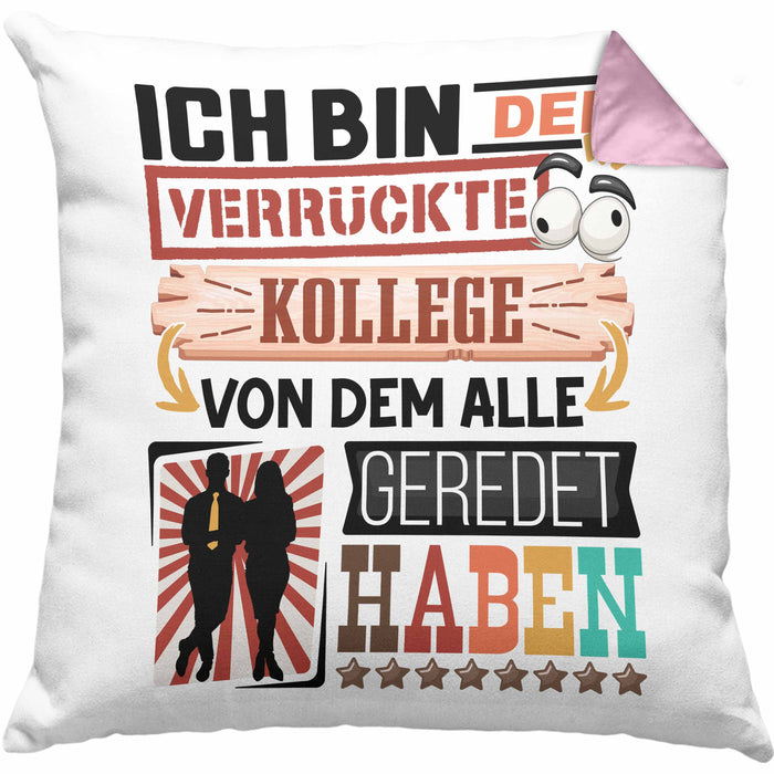 Kollege Kissen mit Füllung 40x40 Geschenk Spruch Lustig Geschenkidee für Kollege Geburtstag Ich Bin Der Verrückte Kollege (Grau) Rosa Trendation