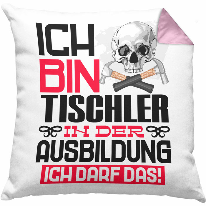 Tischler Ausbildung Kissen mit Füllung 40x40 Geschenk Ich Bin Tischler In Der Ausbildung Ich Darf Das Geschenkidee Spruch (Grau) Rosa Trendation