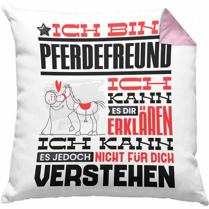 Pferdefreund Geschenk Kaffee-Kissen mit Füllung 40x40 Geschenkidee für Pferdefreund Ich Bin Pferdefreund Ich Kann Es Dir Erklären Jedoch Nicht Für Dich Verstehen Spruch Lustig (Grau) Rosa Trendation
