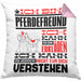 Pferdefreund Geschenk Kaffee-Kissen mit Füllung 40x40 Geschenkidee für Pferdefreund Ich Bin Pferdefreund Ich Kann Es Dir Erklären Jedoch Nicht Für Dich Verstehen Spruch Lustig (Grau) Rosa Trendation