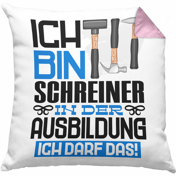 Schreiner Ausbildung Kissen mit Füllung 40x40 Geschenk Ich Bin Schreiner In Der Ausbildung Ich Darf Das Geschenkidee Spruch (Grau) Rosa Trendation