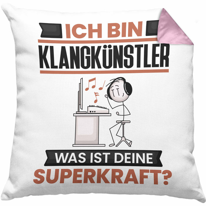 Klangkünstler Kissen mit Füllung 40x40 Geschenk für Klangkünstler Geburtstag Lustiger Spruch Was Ist Deine Superkraft (Grau) Rosa Trendation