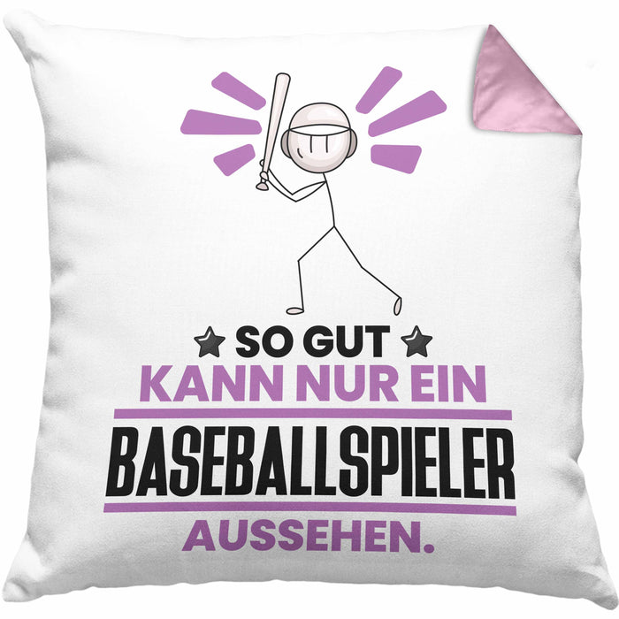 Baseballspieler Geschenk Kissen mit Füllung 40x40 So Gut Kann Nur Ein Baseballspieler Aussehen Geschenkidee (Grau) Rosa Trendation