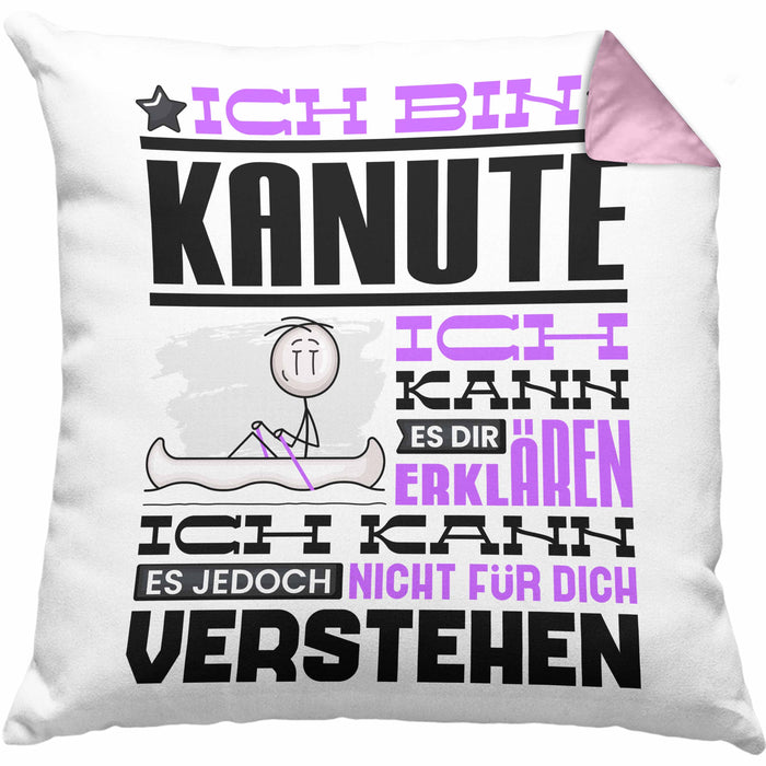 Kanute Geschenk Kaffee-Kissen mit Füllung 40x40 Geschenkidee für Kanute Ich Bin Kanute Ich Kann Es Dir Erklären Jedoch Nicht Für Dich Verstehen Spruch Lustig (Grau) Rosa Trendation