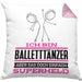 Balletttänzer Geschenk Kissen mit Füllung 40x40 Ich Bin Balletttänzer Aber Sag Doch Einfach Superheld Lustige Geschenkdiee für Balletttänzer (Grau) Rosa Trendation