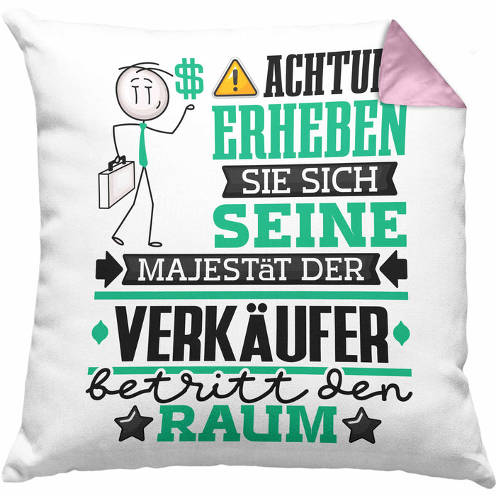 Verkäufer Geschenk Kissen mit Füllung 40x40 Lustiger Spruch Erheben Sie Sich Der Verkäufer Betritt den Raum (Grau) Rosa Trendation