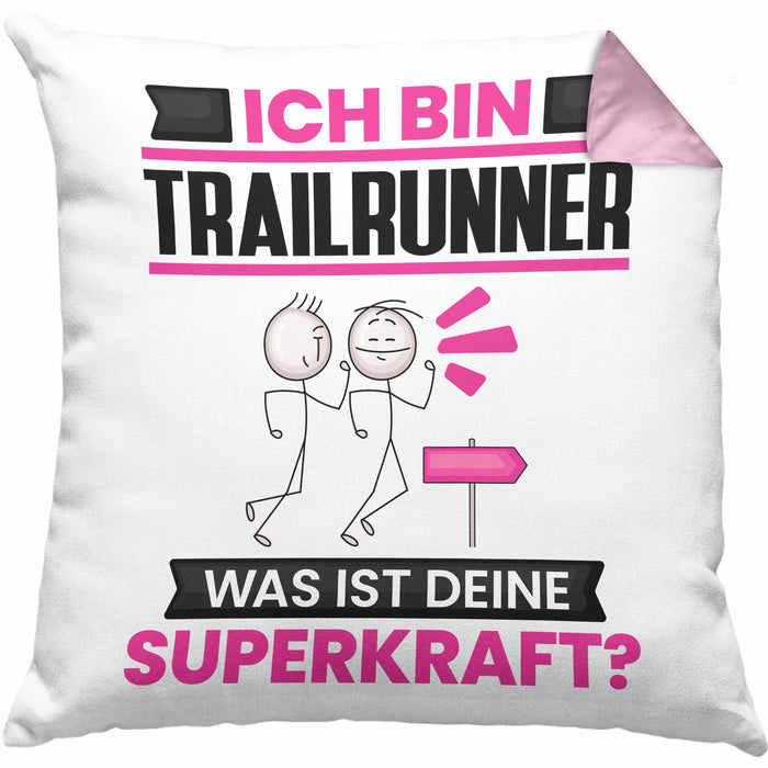 Trailrunner Kissen mit Füllung 40x40 Geschenk für Trailrunner Geburtstag Lustiger Spruch Was Ist Deine Superkraft (Grau) Rosa Trendation