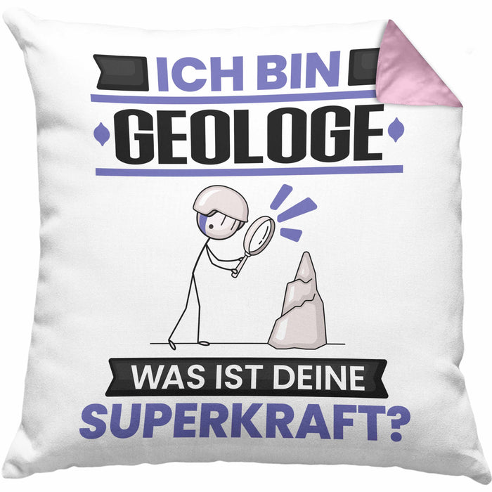 Geologe Kissen mit Füllung 40x40 Geschenk für Geologe Geburtstag Lustiger Spruch Was Ist Deine Superkraft (Grau) Rosa Trendation