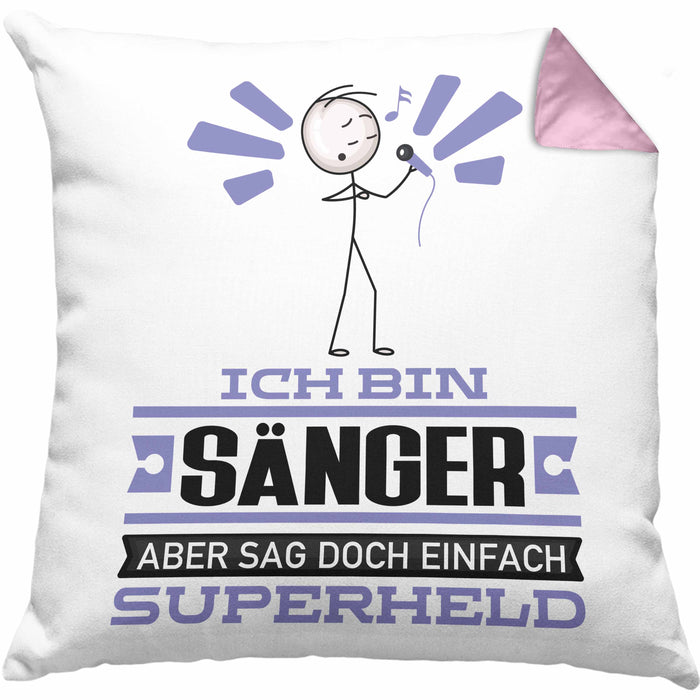 Sänger Geschenk Kissen mit Füllung 40x40 Ich Bin Sänger Aber Sag Doch Einfach Superheld Lustige Geschenkdiee für Sänger (Grau) Rosa Trendation