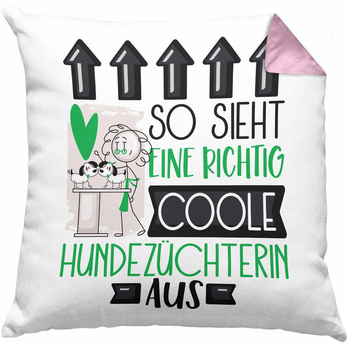 Hundezüchterin Geschenk Kissen mit Füllung 40x40 Lustig Geschenkidee für Hundezüchterin Geburtstag So Sieht Eine Richtig Coole Hundezüchterin Aus Frauen Spruch (Grau) Rosa Trendation