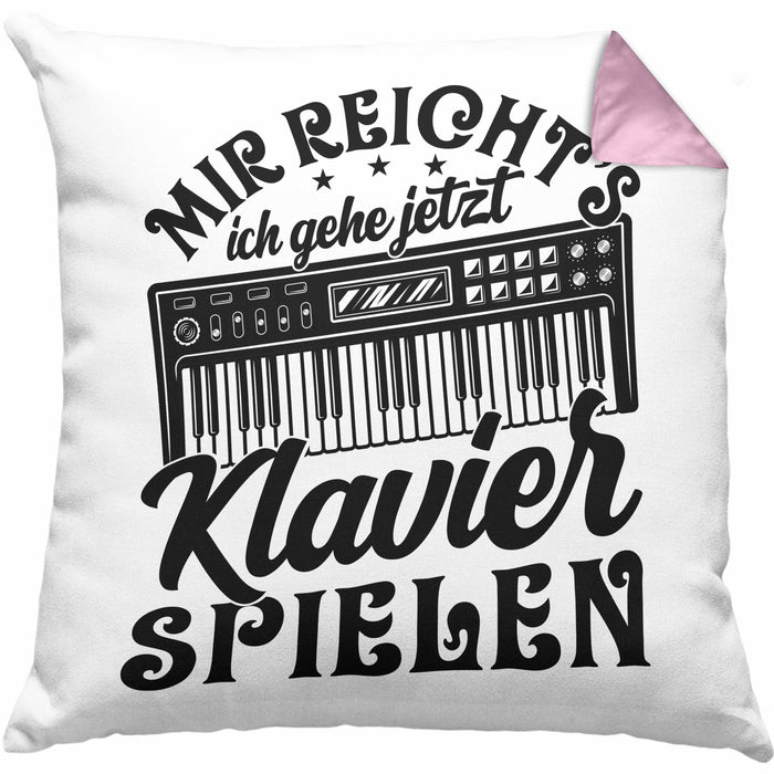 Klavierspieler Kissen mit Füllung 40x40 Geschenk Klavier Mir Reichts Ich Gehe Jetzt Klavier Spielen (Grau) Rosa Trendation