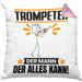 Trompeter Kissen mit Füllung 40x40 Geschenk für Trompeter Der Mann Der Alles Kann Geschenkidee zum Geburtstag (Grau) Rosa Trendation