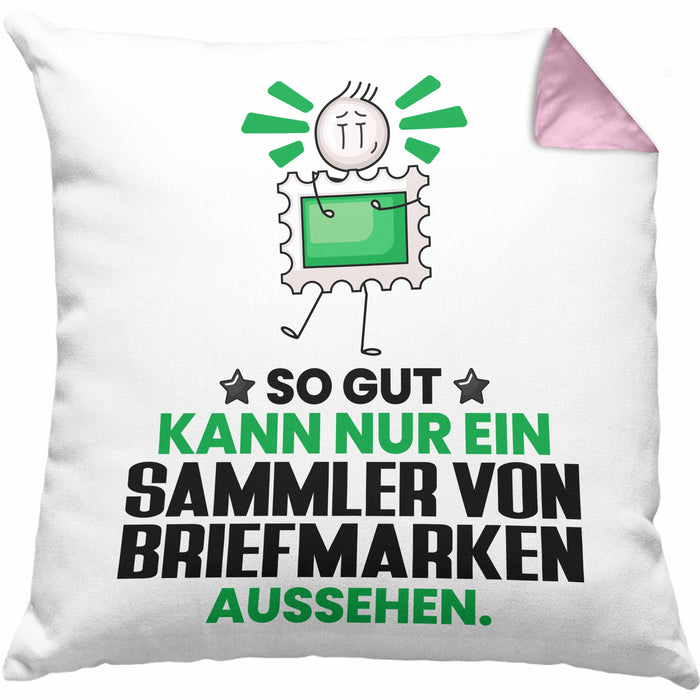 SammlervonBriefmarken Geschenk Kissen mit Füllung 40x40 So Gut Kann Nur Ein SammlervonBriefmarken Aussehen Geschenkidee (Grau) Rosa Trendation