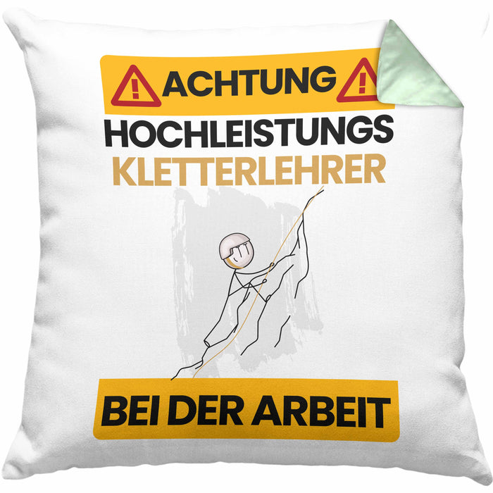 Kletterlehrer Kissen mit Füllung 40x40 Geschenk Lustiger Spruch Geschenkidee für Kletterlehrer Achtung Hochleistungs Kletterlehrer Bei Der Arbeit (Grau) Grün Trendation