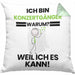 Konzertgänger Geschenk Kissen mit Füllung 40x40 Lustiger Spruch Ich Bin Konzertgänger Warum Weil Ich Es Kann Geschenkidee Bester Konzertgänger Geburtstag (Grau) Grün Trendation
