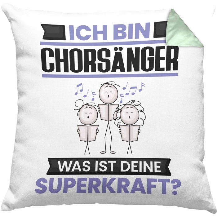 Chorsänger Kissen mit Füllung 40x40 Geschenk für Chorsänger Geburtstag Lustiger Spruch Was Ist Deine Superkraft (Grau) Grün Trendation