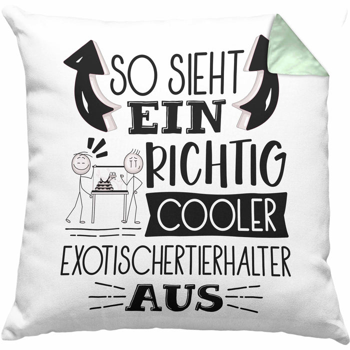 Exotische Tierhalter Kissen mit Füllung 40x40 So Sieht Ein Richtig Cooler Exotische Tierhalter Aus Geschenk Lustiger Spruch Geschenkidee (Grau) Grün Trendation