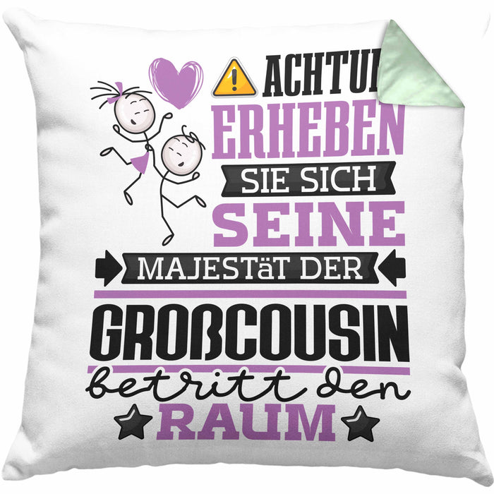 Großcousin Geschenk Kissen mit Füllung 40x40 Lustiger Spruch Erheben Sie Sich Der Großcousin Betritt den Raum (Grau) Grün Trendation