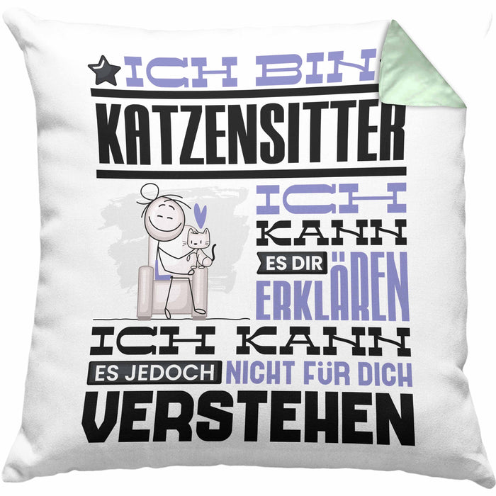 Katzensitter Geschenk Kaffee-Kissen mit Füllung 40x40 Geschenkidee für Katzensitter Ich Bin Katzensitter Ich Kann Es Dir Erklären Jedoch Nicht Für Dich Verstehen Spruch Lustig (Grau) Grün Trendation