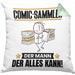 Comic-Sammler Kissen mit Füllung 40x40 Geschenk für Comic-Sammler Der Mann Der Alles Kann Geschenkidee zum Geburtstag (Grau) Grün Trendation