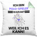 Polo-Spieler Geschenk Kissen mit Füllung 40x40 Lustiger Spruch Ich Bin Polo-Spieler Warum Weil Ich Es Kann Geschenkidee Bester Polo-Spieler Geburtstag (Grau) Grün Trendation