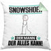 Snowshoer Kissen mit Füllung 40x40 Geschenk für Snowshoer Der Mann Der Alles Kann Geschenkidee zum Geburtstag (Grau) Grün Trendation