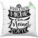 Lustiger Spruch Geschenk für Kollegen Wir Brauchen Mehr Von Meiner Sorte Kissen mit Füllung 40x40 (Grau) Grün Trendation