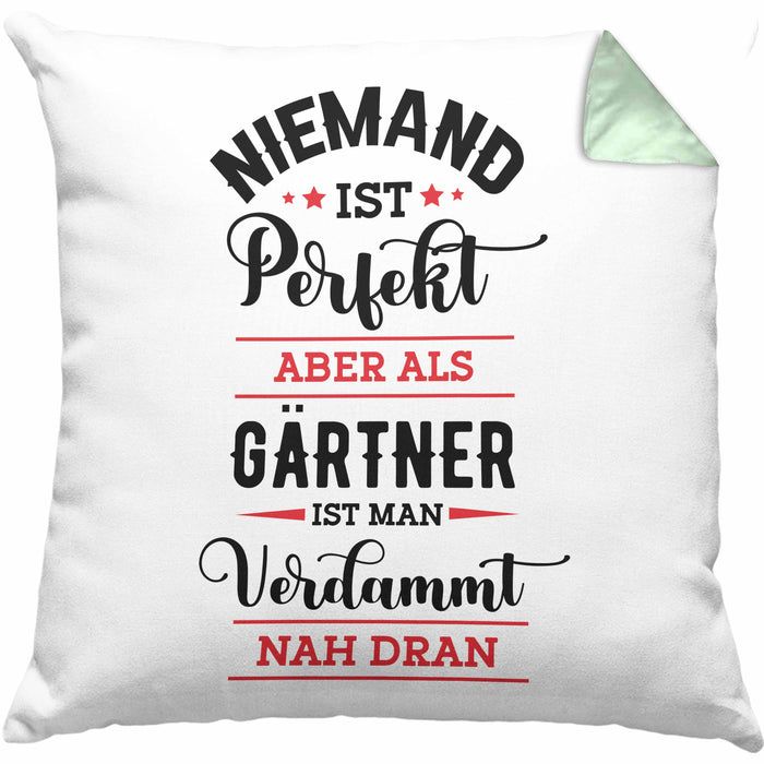 Gärtner Kissen mit Füllung 40x40 Geschenk Hobbygärtner Geschenkidee Niemand Ist toll (Grau) Grün Trendation
