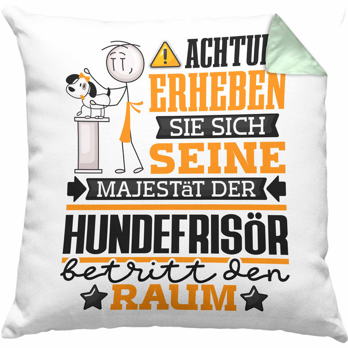 Hundefrisör Geschenk Kissen mit Füllung 40x40 Lustiger Spruch Erheben Sie Sich Der Hundefrisör Betritt den Raum (Grau) Grün Trendation