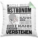 Astronom Geschenk Kissen mit Füllung 40x40 Geschenkidee für Astronom Geburtstag Lustiger Spruch Ich Bin Astronom Ich Kann Es Dir Erklären Aber Nicht Für Dich Verstehen (Grau) Grün Trendation