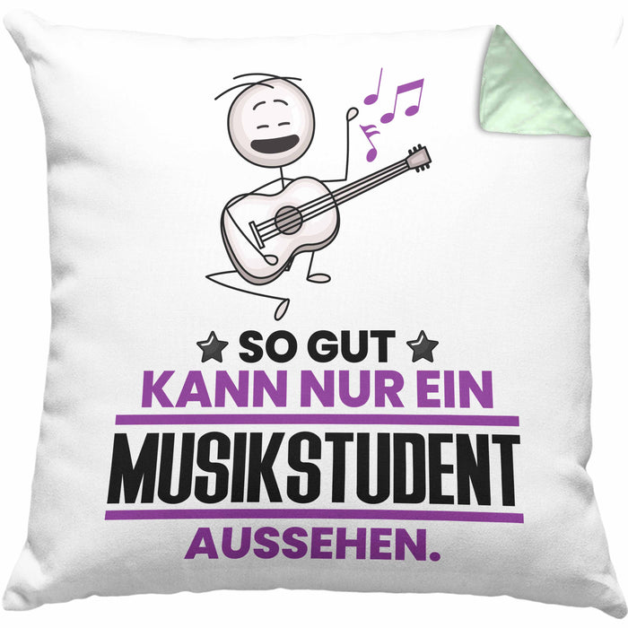 Musikstudent Geschenk Kissen mit Füllung 40x40 So Gut Kann Nur Ein Musikstudent Aussehen Geschenkidee (Grau) Grün Trendation