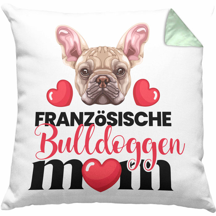 Französische Bulldogge Besitzer Mom Mama Kissen mit Füllung 40x40 Geschenk Lustiger Spruch Geschenkidee Französische Bulldogge Besitzerin (Grau) Grün Trendation