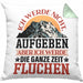 Wandern Kissen mit Füllung 40x40 Geschenk Spruch Wandern Ich Werde Nicht Aufgeben Aber Fluchen Kaffee Wandern Berge (Grau) Grün Trendation