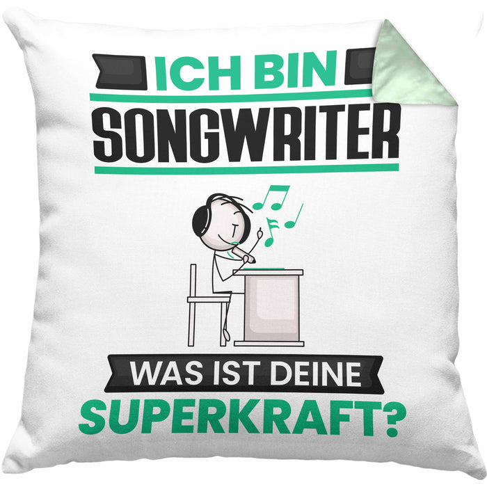 Songwriter Kissen mit Füllung 40x40 Geschenk für Songwriter Geburtstag Lustiger Spruch Was Ist Deine Superkraft (Grau) Grün Trendation