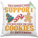 Lustige Kissen mit Füllung 40x40 Technischer Support "Ich bin hier, um Ihre Cookies zu entfernen" Geschenk für Tech-Enthusiasten (Grau) Grün Trendation