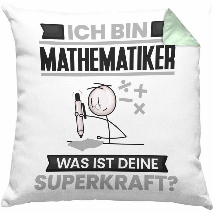 Mathematiker Kissen mit Füllung 40x40 Geschenk für Mathematiker Geburtstag Lustiger Spruch Was Ist Deine Superkraft (Grau) Grün Trendation