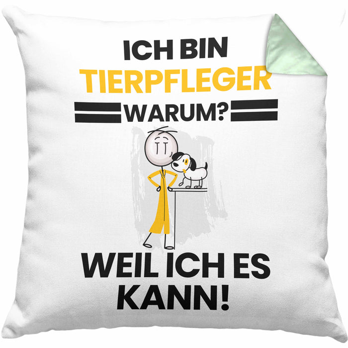 Tierpfleger Geschenk Kissen mit Füllung 40x40 Lustiger Spruch Ich Bin Tierpfleger Warum Weil Ich Es Kann Geschenkidee Bester Tierpfleger Geburtstag (Grau) Grün Trendation