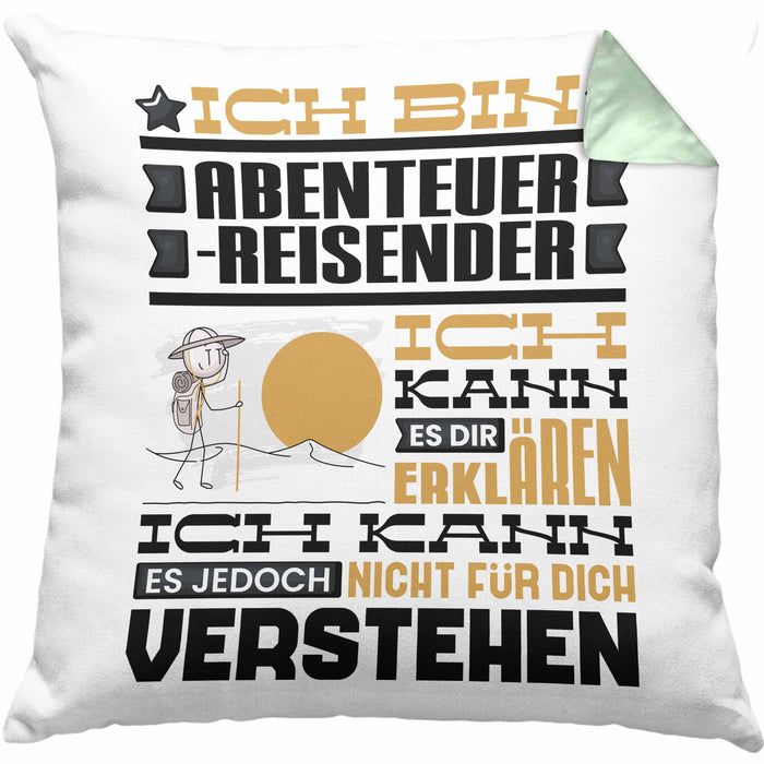 Abenteuerreisender Geschenk Kaffee-Kissen mit Füllung 40x40 Geschenkidee für Abenteuerreisender Ich Bin Abenteuerreisender Ich Kann Es Dir Erklären Jedoch Nicht Für Dich Verstehen Spruch Lustig (Grau) Grün Trendation