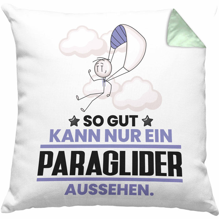 Paraglider Geschenk Kissen mit Füllung 40x40 So Gut Kann Nur Ein Paraglider Aussehen Geschenkidee (Grau) Grün Trendation