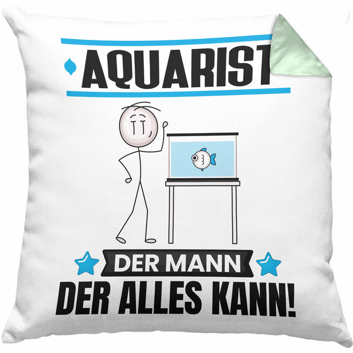 Aquarist Kissen mit Füllung 40x40 Geschenk für Aquarist Der Mann Der Alles Kann Geschenkidee zum Geburtstag (Grau) Grün Trendation