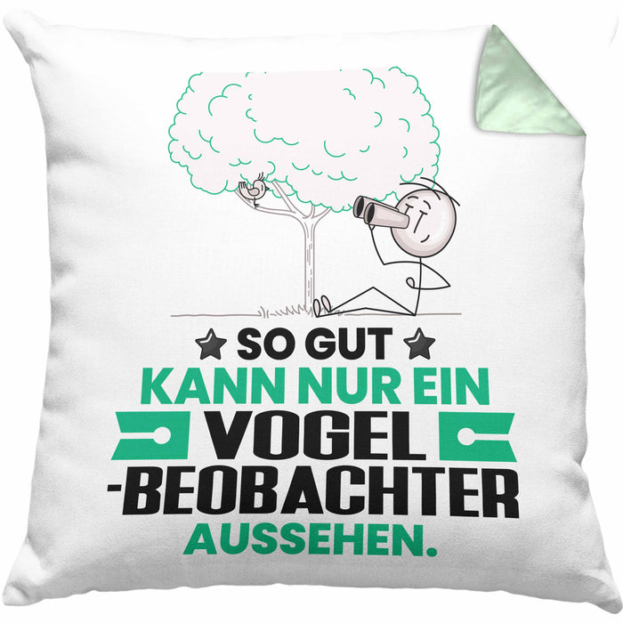 Vogelbeobachter Geschenk Kissen mit Füllung 40x40 So Gut Kann Nur Ein Vogelbeobachter Aussehen Geschenkidee (Grau) Grün Trendation