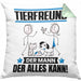 Tierfreund Kissen mit Füllung 40x40 Geschenk für Tierfreund Der Mann Der Alles Kann Geschenkidee zum Geburtstag (Grau) Grün Trendation