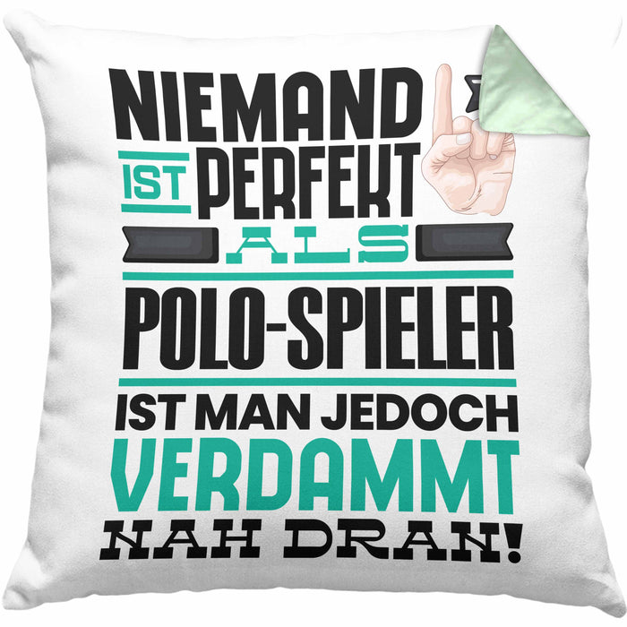 Polo-Spieler Geschenk Kissen mit Füllung 40x40 Lustige Geschenkidee für Polo-Spieler Geburtstag Niemand Ist Perfekt Aber Als Polo-Spieler Ist Man Nah Dran (Grau) Grün Trendation