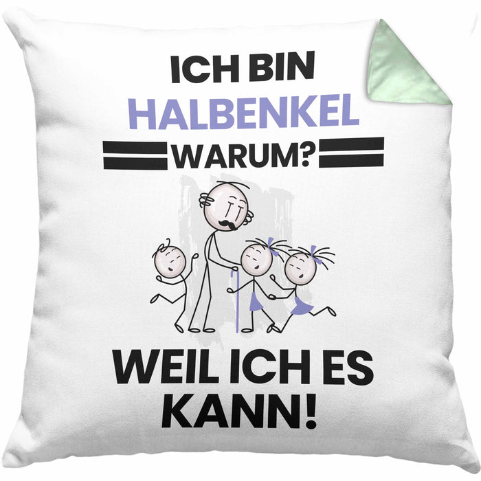 Halbenkel Geschenk Kissen mit Füllung 40x40 Lustiger Spruch Ich Bin Halbenkel Warum Weil Ich Es Kann Geschenkidee Bester Halbenkel Geburtstag (Grau) Grün Trendation